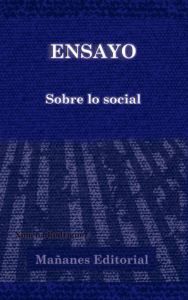 Ensayo sobre lo social, por el pseudónimo de Ximena Rodríguez, donde se ve un paso de peatones con gente cruzando tras el entramado característico de las cubiertas de Mañanes Editorial.